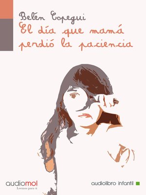 cover image of El día que mamá perdió la paciencia